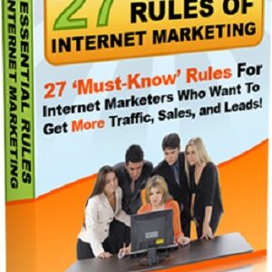 27 Essential Rules Of Internet Marketing